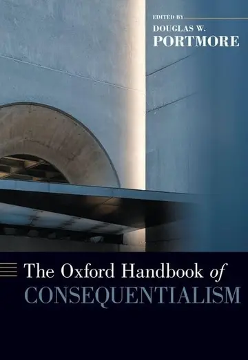 Cover of The Oxford Handbook of Consequentialism