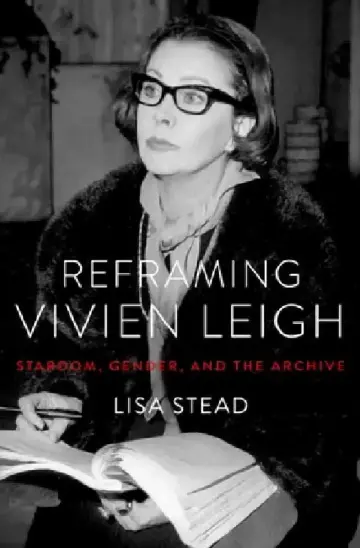 Cover of Reframing Vivien Leigh