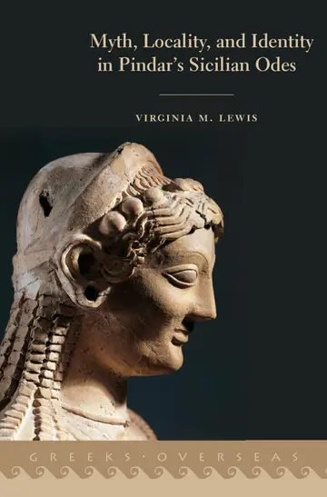 Cover of Myth, Locality, and Identity in Pindar's Sicilian Odes