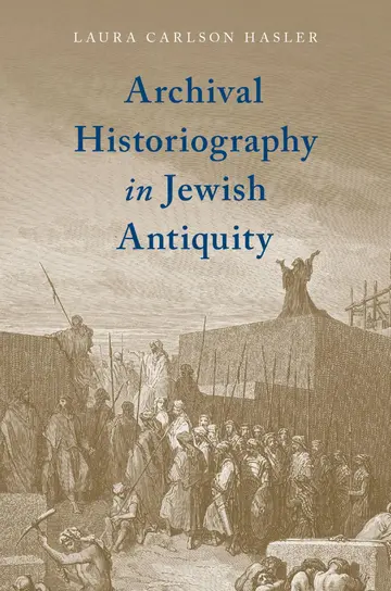 Cover of Archival Historiography in Jewish Antiquity