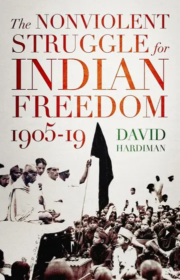 Cover of The Nonviolent Struggle for Indian Freedom, 1905-19