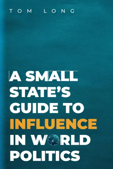 Cover of A Small State's Guide to Influence in World Politics