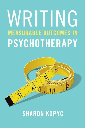 Cover of Writing Measurable Outcomes in Psychotherapy