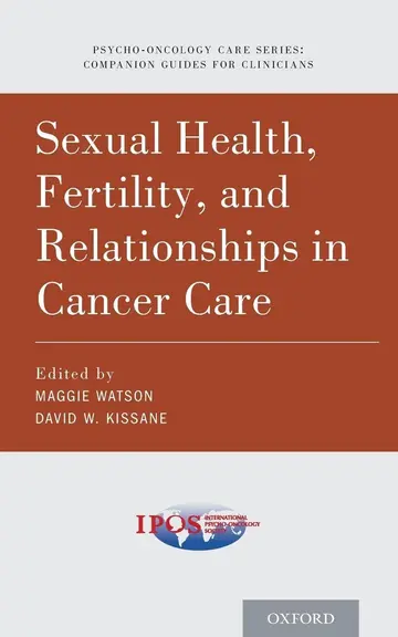 Cover of Sexual Health, Fertility, and Relationships in Cancer Care