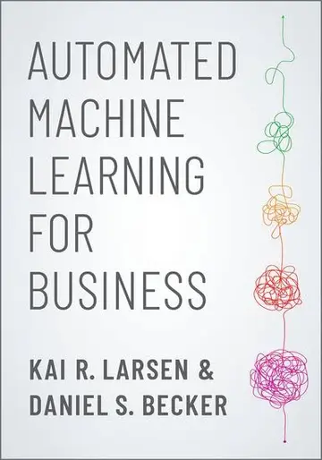 Cover of Automated Machine Learning for Business