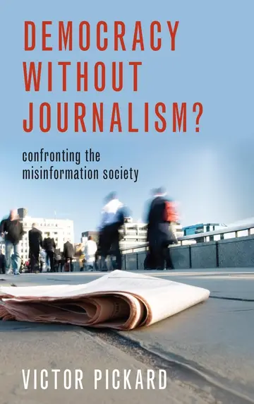 Cover of Democracy without Journalism?