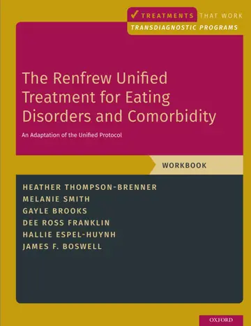 Cover of The Renfrew Unified Treatment for Eating Disorders and Comorbidity