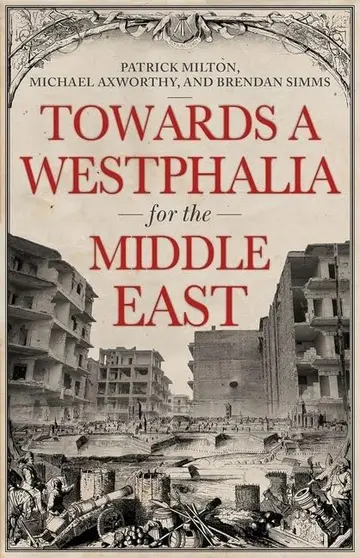 Cover of Towards a Westphalia for the Middle East