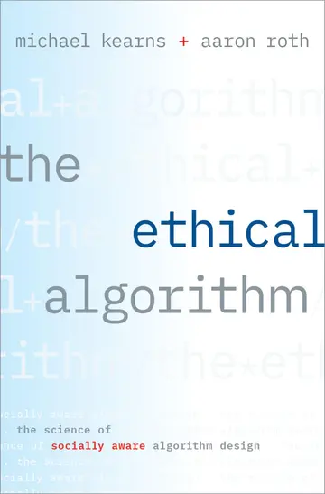 Cover of The Ethical Algorithm