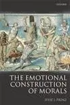 Cover of The Emotional Construction of Morals