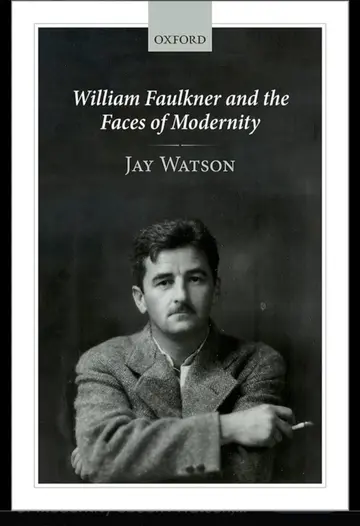 Cover of William Faulkner and the Faces of Modernity