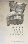 Cover of Hittite Texts and Greek Religion