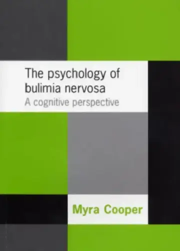 Cover of The Psychology of Bulimia Nervosa
