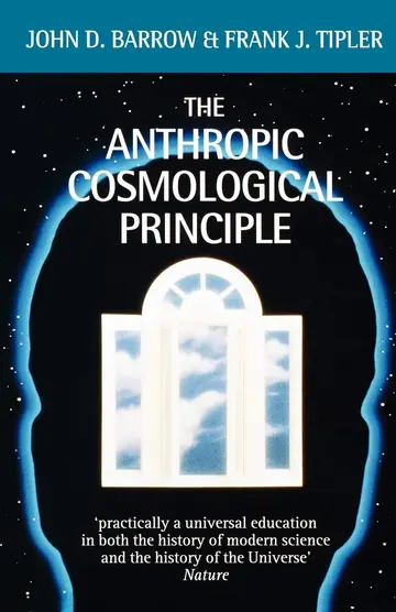 Cover of The Anthropic Cosmological Principle
