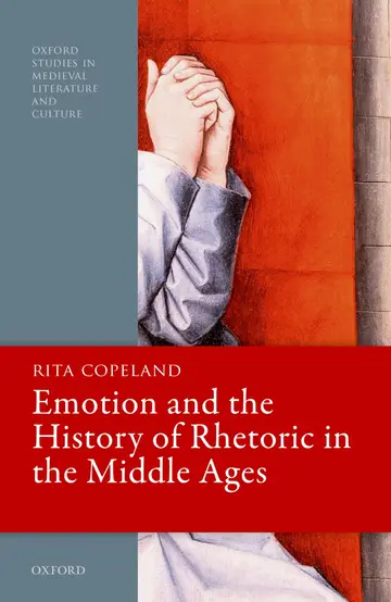 Cover of Emotion and the History of Rhetoric in the Middle Ages