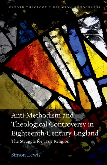 Cover of Anti-Methodism and Theological Controversy in Eighteenth-Century England