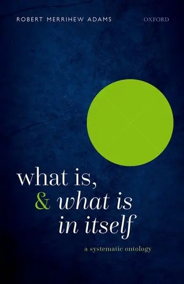 Cover of What Is, and What Is in Itself