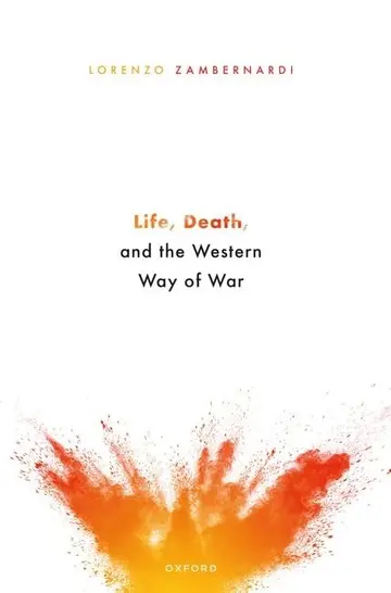 Cover of Life, Death, and the Western Way of War