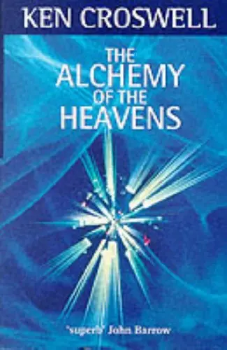 Cover of The Alchemy of the Heavens