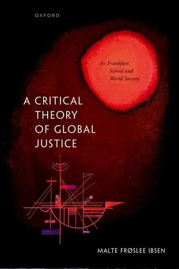 Cover of A Critical Theory of Global Justice