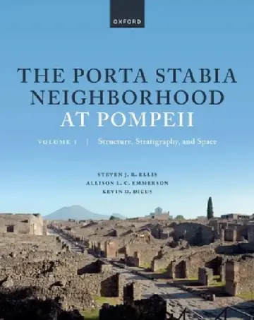 Cover of The Porta Stabia Neighborhood at Pompeii Volume I