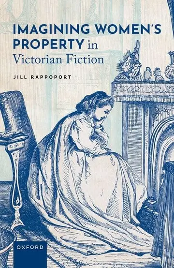Cover of Imagining Women's Property in Victorian Fiction