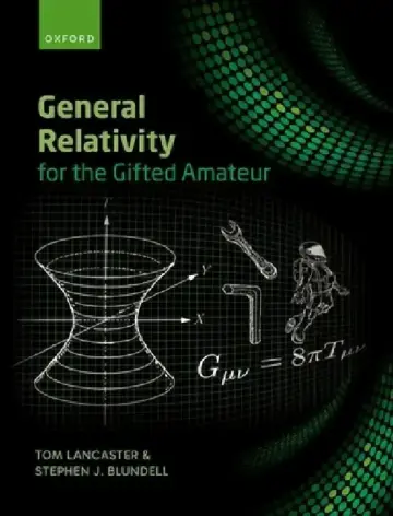 Cover of General Relativity for the Gifted Amateur