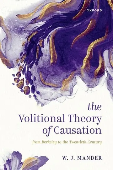 Cover of The Volitional Theory of Causation