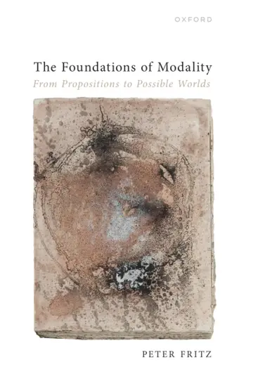 Cover of The Foundations of Modality