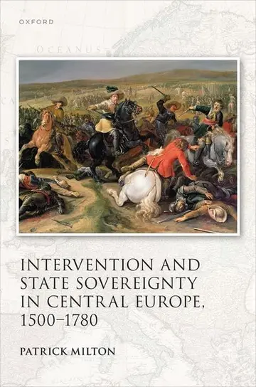 Cover of Intervention and State Sovereignty in Central Europe, 1500-1780