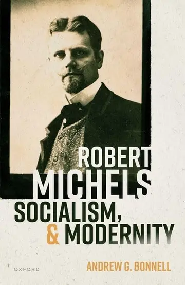 Cover of Robert Michels, Socialism, and Modernity