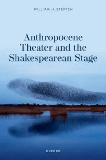 Cover of Anthropocene Theater and the Shakespearean Stage