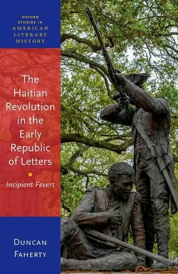 Cover of The Haitian Revolution in the Early Republic of Letters