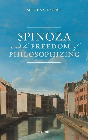 Cover of Spinoza and the Freedom of Philosophizing