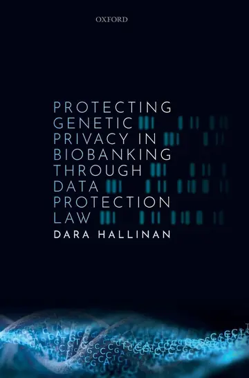 Cover of Protecting Genetic Privacy in Biobanking Through Data Protection Law