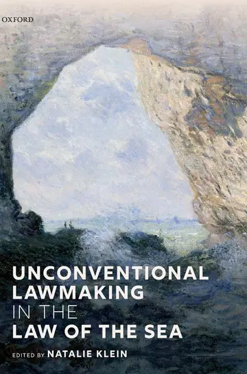 Cover of Unconventional Lawmaking in the Law of the Sea