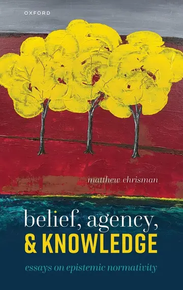 Cover of Belief, Agency, and Knowledge
