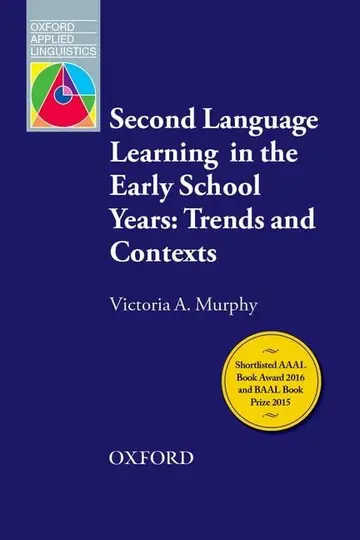 Cover of Second Language Learning in the Early School Years Trends and Contexts