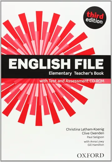 Cover of English File Third Edition Elementary Teacher'S Book with Test and Assessment Cd