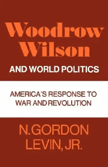 Cover of Woodrow Wilson and World Politics