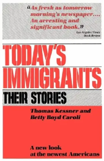 Cover of Today's Immigrants, Their Stories