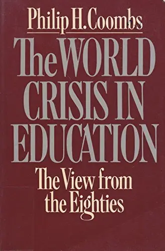 Cover of The World Crisis in Education