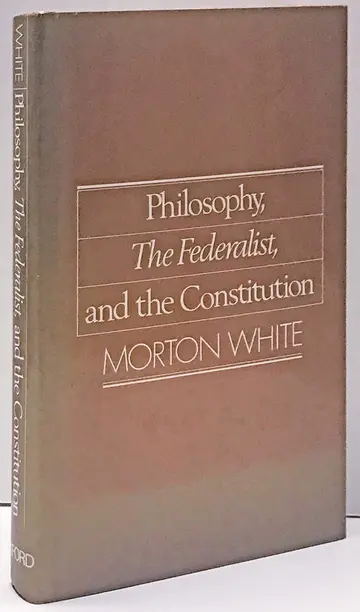 Cover of Philosophy, "The Federalist" and the Constitution