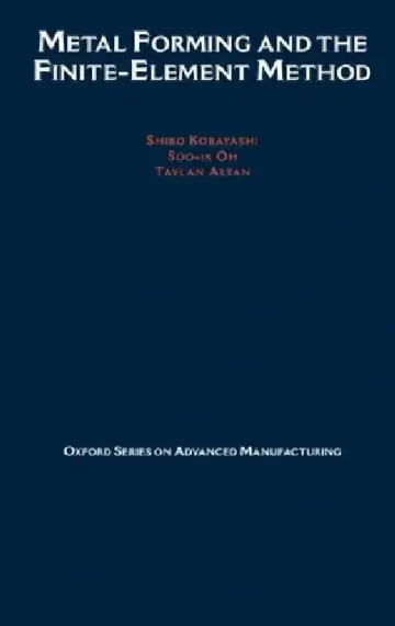 Cover of Metal Forming and the Finite-Element Method
