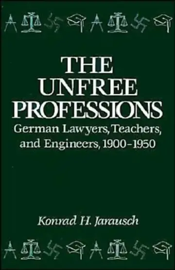 Cover of The Unfree Professions
