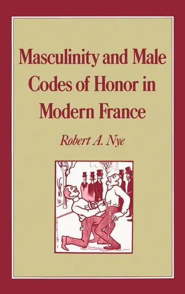 Cover of Masculinity and Male Codes of Honor in Modern France