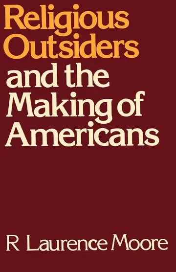 Cover of Religious Outsiders and the Making of Americans