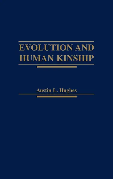 Cover of Evolution and Human Kinship