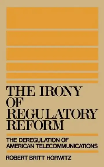 Cover of The Irony of Regulatory Reform