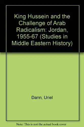 Cover of King Hussein and the Challenge of Arab Radicalism
